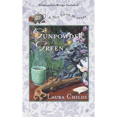 Gunpowder Green - (Tea Shop Mystery) by  Laura Childs (Paperback)