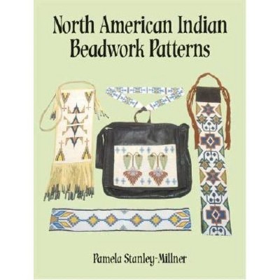 North American Indian Beadwork Patterns - by  Pamela Stanley-Millner (Paperback)