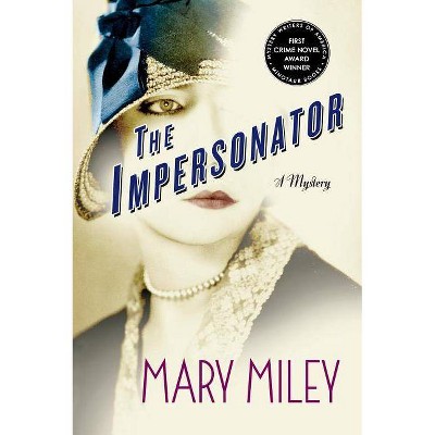 The Impersonator - (Roaring Twenties Mystery) by  Mary Miley (Paperback)