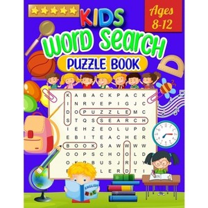 Kids Word Search Puzzle Book Ages 8-12 - Large Print by  Laura Bidden (Paperback) - 1 of 1