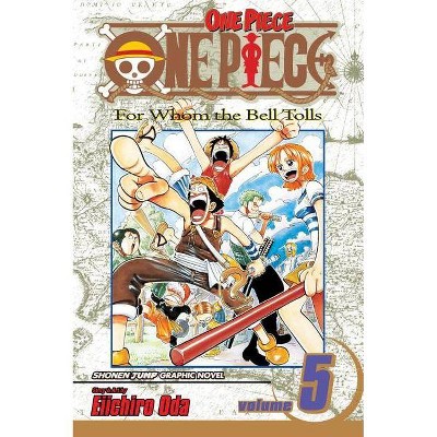 One Piece, Vol. 5, Volume 5 - by  Eiichiro Oda (Paperback)