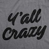 Mens Y'All Crazy T Shirt Funny Nuts Sarcastic Insane Graphic Novelty Tee - Crazy Dog Men's T Shirt - 2 of 4