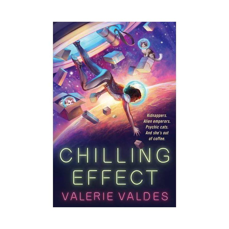 Chilling Effect - by  Valerie Valdes (Paperback), 1 of 2