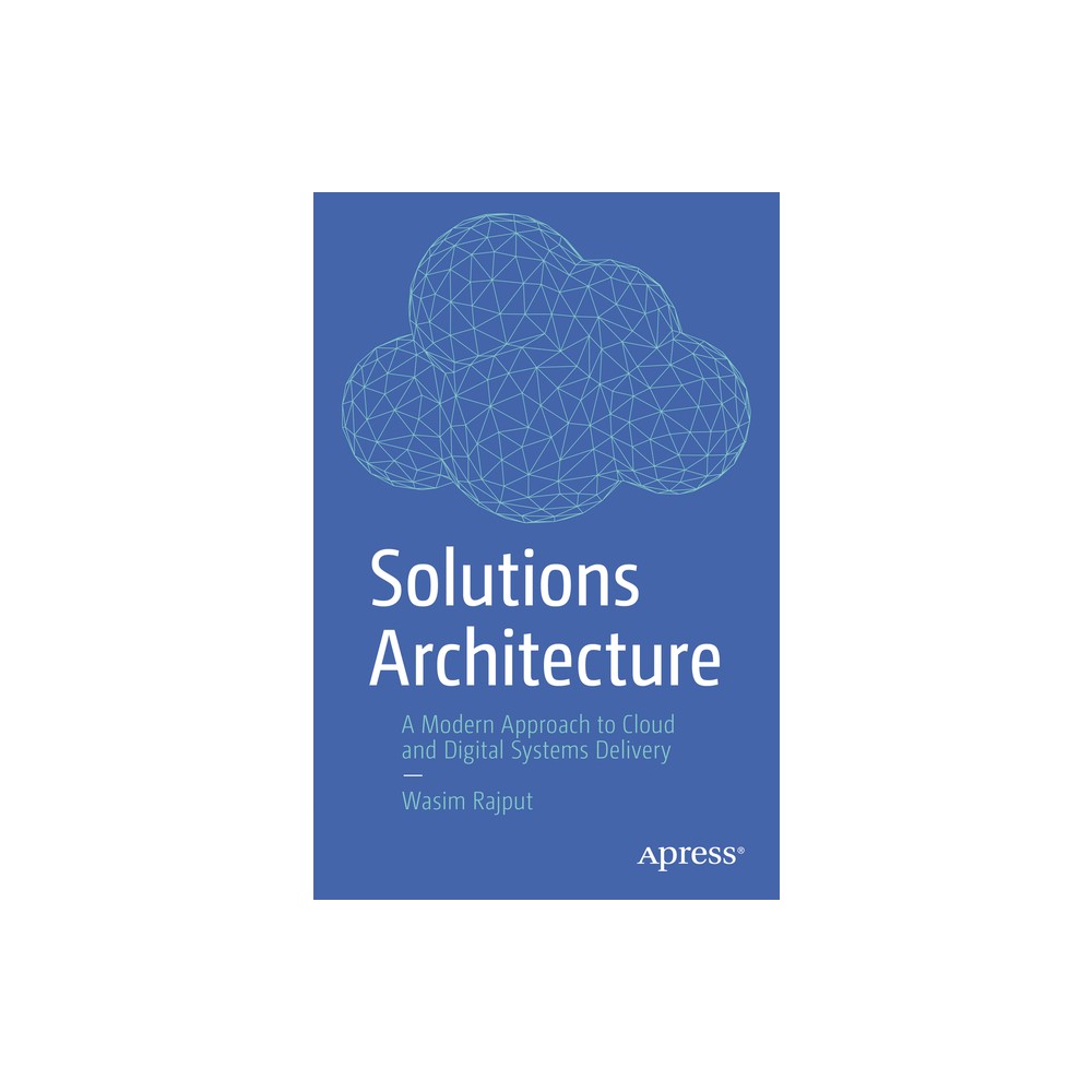 Solutions Architecture - by Wasim Rajput (Paperback)