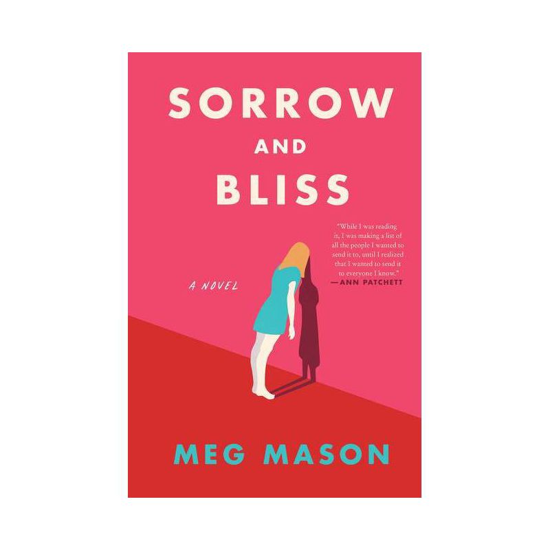 Sorrow and Bliss - by Meg Mason, 1 of 2