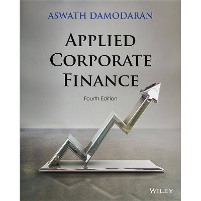 Applied Corporate Finance - 4th Edition by  Aswath Damodaran (Paperback)