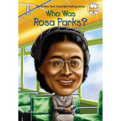 Who Was Rosa Parks? - (Who Was?) by  Yona Zeldis McDonough & Who Hq (Paperback)