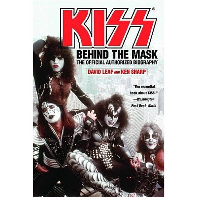 Kiss - by  David Leaf & Ken Sharp (Paperback)