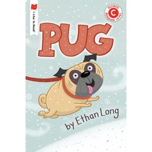 Pug - (I Like to Read) by  Ethan Long (Paperback) - 1 of 1