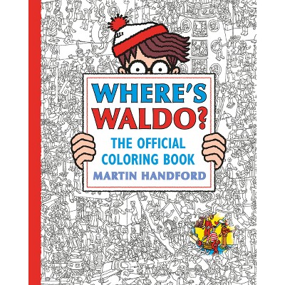 Where's Waldo? the Official Coloring Book - by  Martin Handford (Paperback)