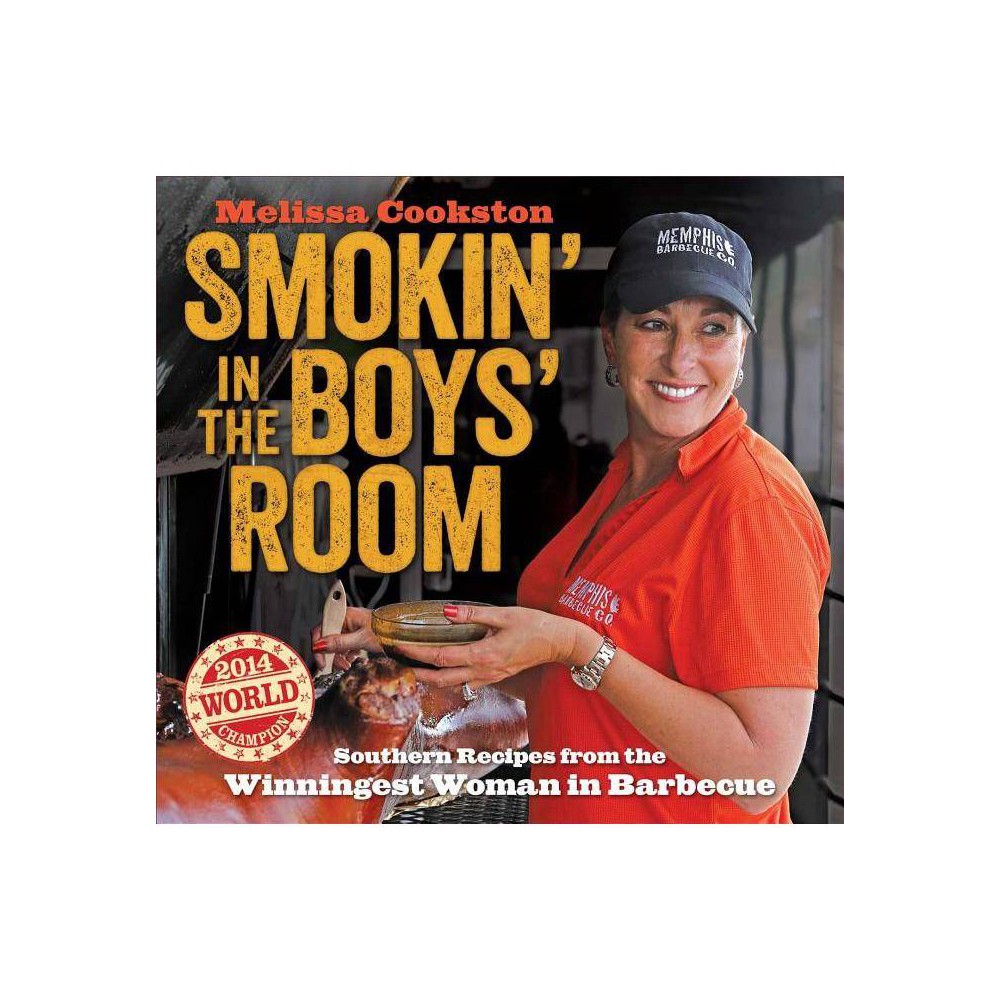 ISBN 9781449441982 product image for Smokin' in the Boys' Room - (Melissa Cookston) by Melissa Cookston (Hardcover) | upcitemdb.com