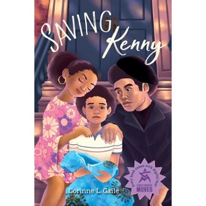 Saving Kenny - by  Corinne Gaile (Paperback) - 1 of 1