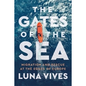 The Gates of the Sea - by  Luna Vives (Paperback) - 1 of 1