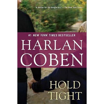 Hold Tight - by  Harlan Coben (Paperback)