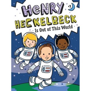 Henry Heckelbeck Is Out of This World - by Wanda Coven - 1 of 1