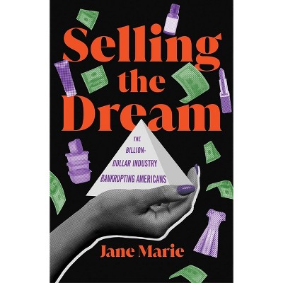 Selling the Dream - by Jane Marie