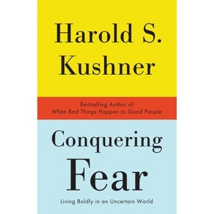 Conquering Fear - by  Harold S Kushner (Paperback) - 1 of 1