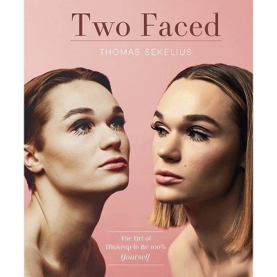 Two Faced - by  Thomas Sekelius (Hardcover)