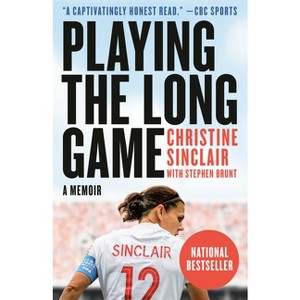 Playing the Long Game - by  Christine Sinclair (Paperback) - 1 of 1
