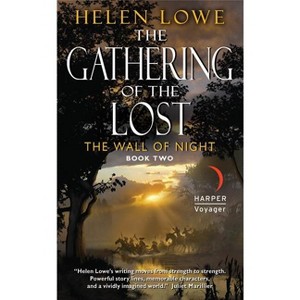 The Gathering of the Lost - (Wall of Night) by  Helen Lowe (Paperback) - 1 of 1