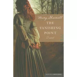 Vanishing Point - by  Mary Sharratt (Paperback)