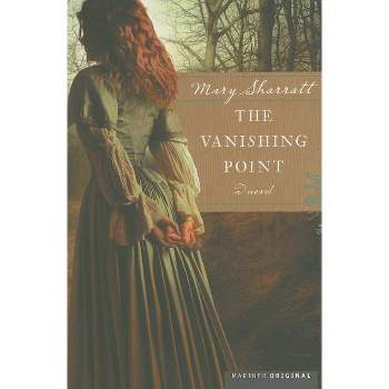 Vanishing Point - by  Mary Sharratt (Paperback)