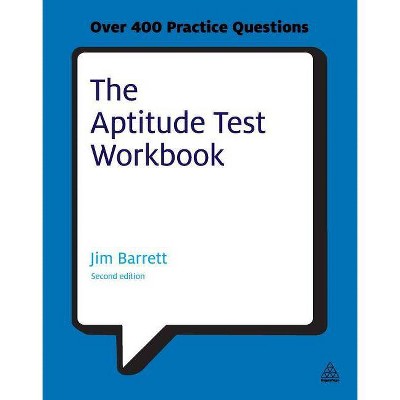 The Aptitude Test Workbook - (Testing) 2nd Edition by  Jim Barrett (Paperback)