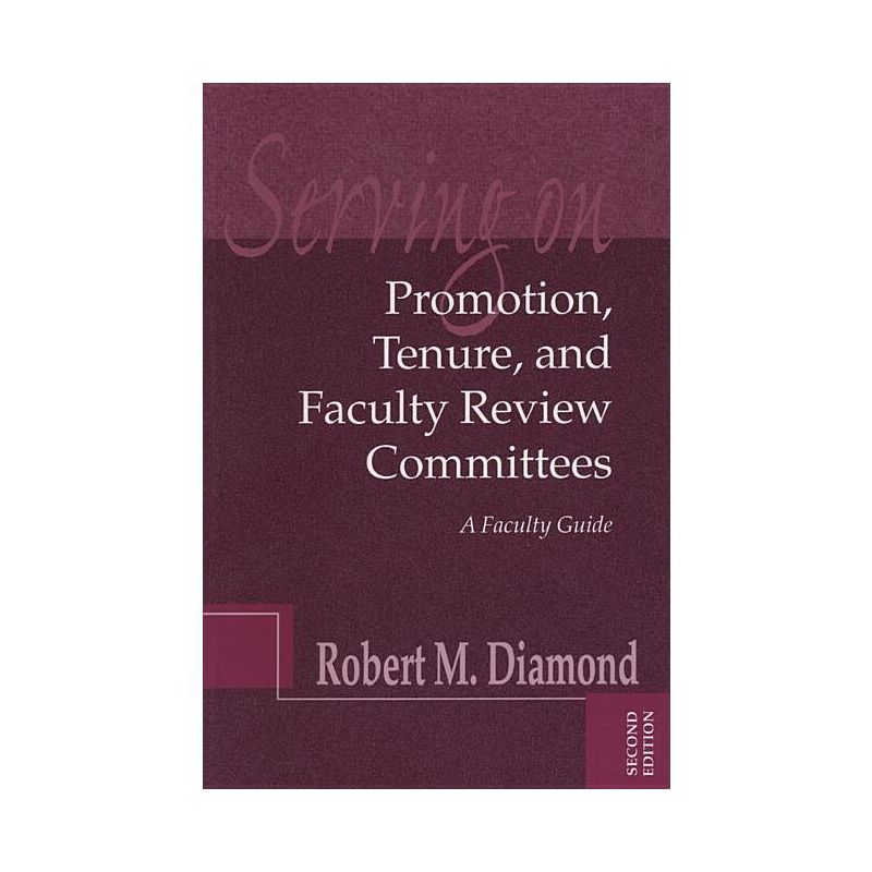 Serving Promotion Tenure Commi - (Jb - Anker) 2nd Edition by  Diamond (Paperback), 1 of 2