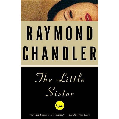 The Little Sister - (Philip Marlowe Novel) by  Raymond Chandler (Paperback)