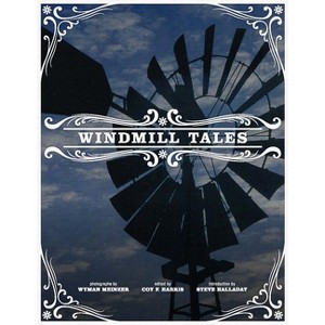 Windmill Tales - by  Coy F Harris (Paperback) - 1 of 1
