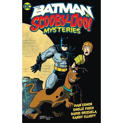 The Batman & Scooby-Doo Mysteries Vol. 1 - by  Sholly Fisch & Ivan Cohen (Paperback)