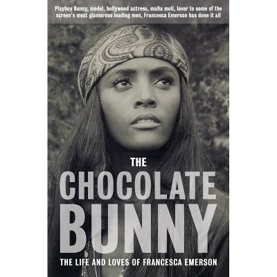 The Chocolate Bunny - by  Francesca Emerson (Paperback)