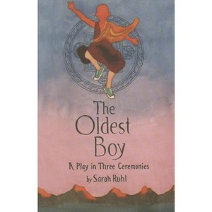 The Oldest Boy - by  Sarah Ruhl (Paperback) - 1 of 1