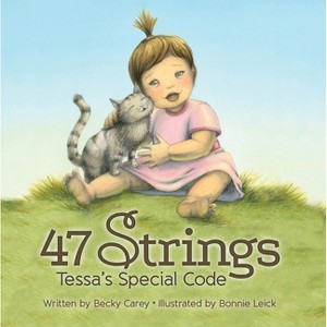 47 Strings - by  Becky Carey (Hardcover) - 1 of 1