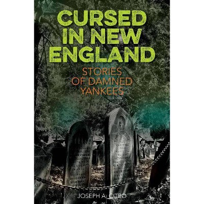 Cursed in New England - by  Joseph A Citro (Paperback)