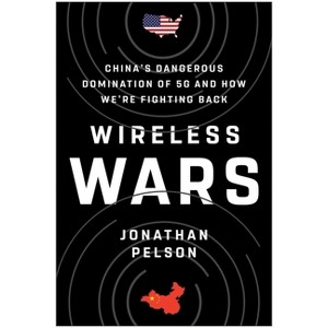 Wireless Wars - by  Jonathan Pelson (Hardcover) - 1 of 1