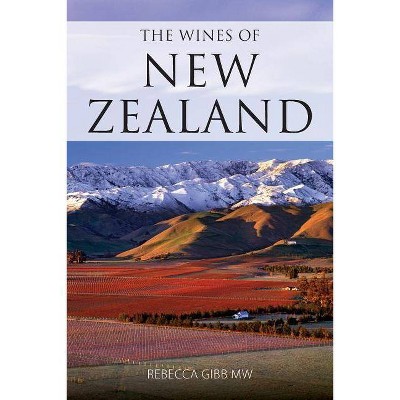 The wines of New Zealand - (Classic Wine Library) by  Rebecca Gibb (Paperback)