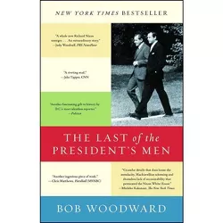 The Last of the President's Men - by  Bob Woodward (Paperback)