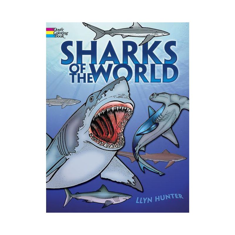 Sharks of the World Coloring Book - (Dover Sea Life Coloring Books) by  Llyn Hunter (Paperback), 1 of 2