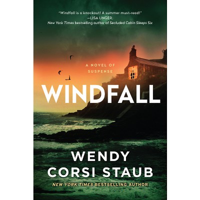 Windfall - by  Wendy Corsi Staub (Paperback)