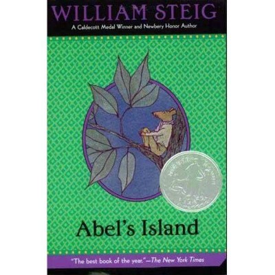 Abel's Island - (Newbery Award & Honor Books (Paperback)) by  William Steig (Paperback)