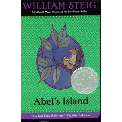 Abel's Island - (Newbery Award & Honor Books (Paperback)) by  William Steig (Paperback)