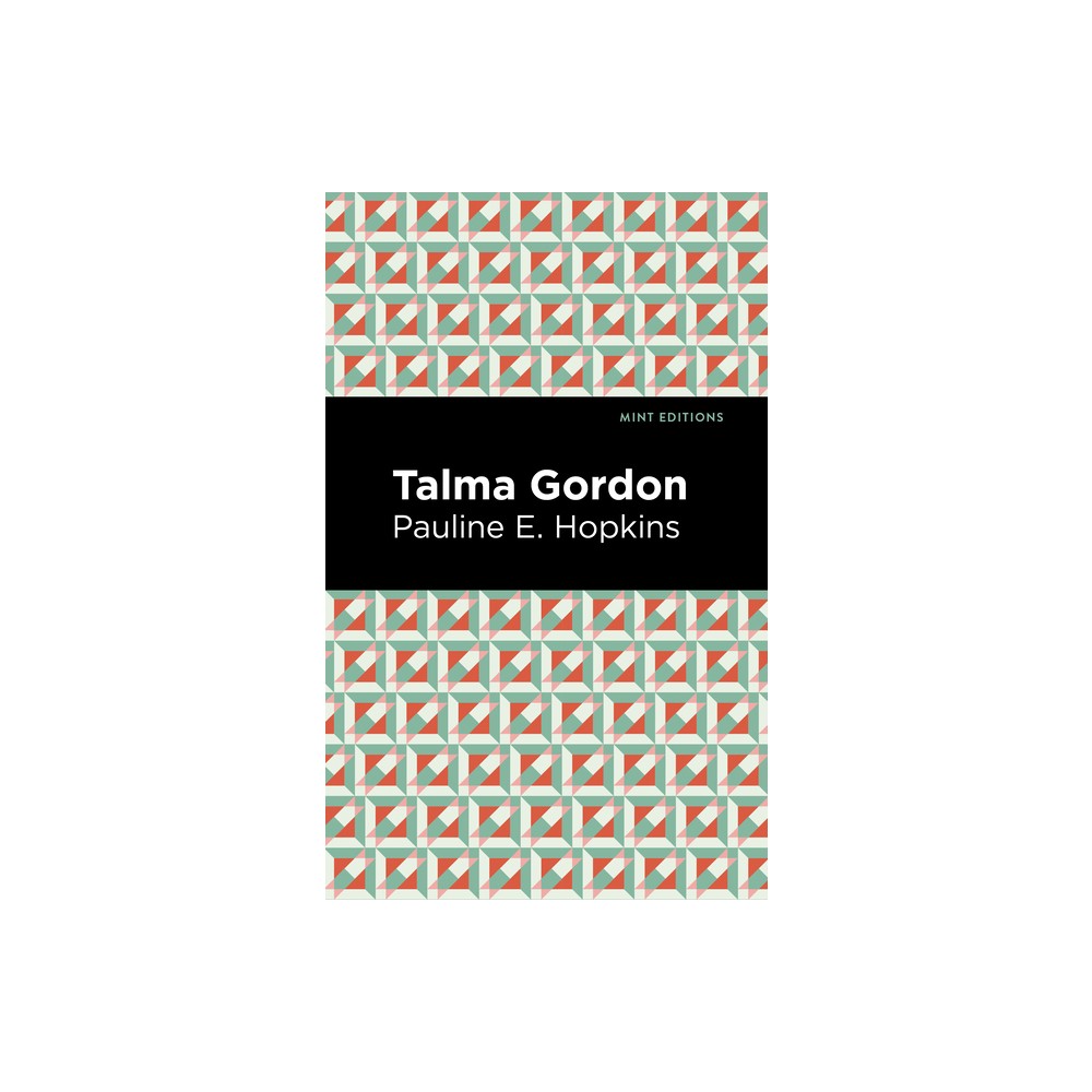 Talma Gordon - (Black Narratives) by Pauline E Hpokins (Paperback)