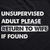 Unsupervised Adult Please Return To Wife If Found Adult Hoodie Funny Married Joke Hooded Sweatshirt - Crazy Dog Hoodie - 2 of 4