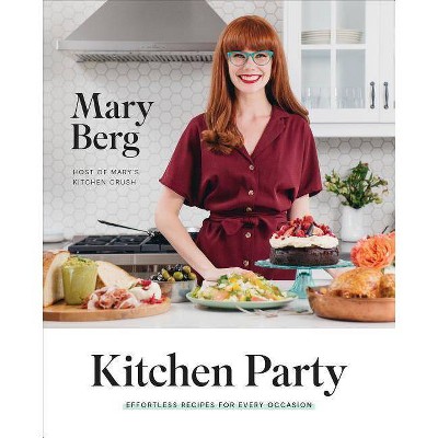 Kitchen Party - by  Mary Berg (Hardcover)