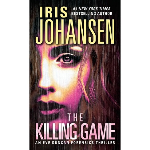The Killing Game - (eve Duncan) By Iris Johansen (paperback) : Target