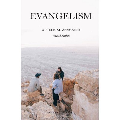 Evangelism - by  G Michael Cocoris (Paperback)