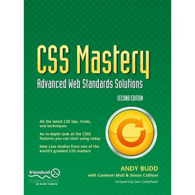 CSS Mastery - 2nd Edition by  Simon Collison & Andy Budd & Cameron Moll (Paperback)