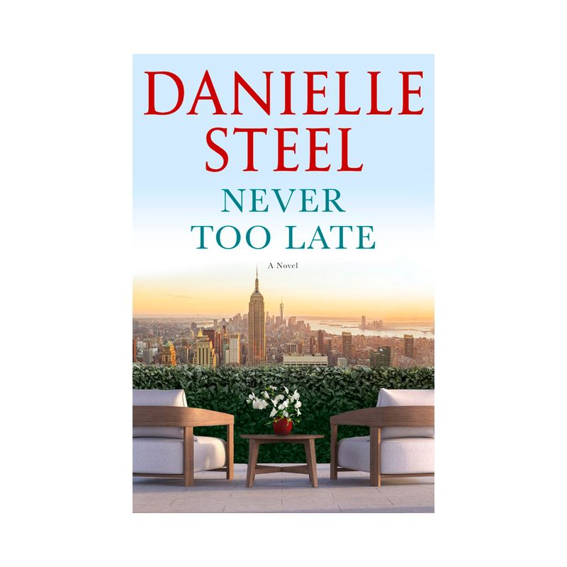 Never Too Late - by  Danielle Steel (Hardcover), 1 of 2