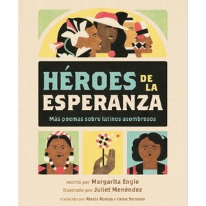 Héroes de la Esperanza - by  Margarita Engle (Hardcover) - 1 of 1